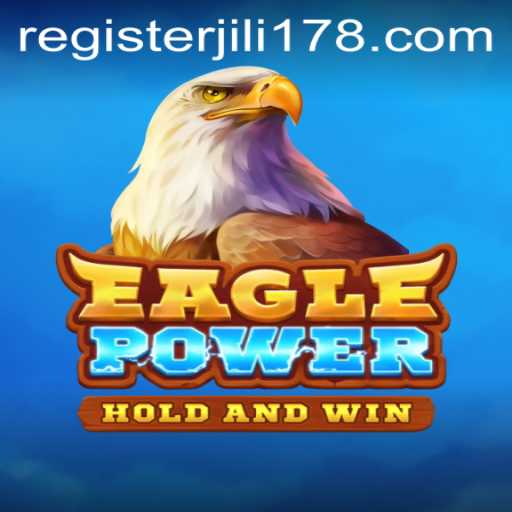 EaglePower: Exploring the Exciting World of JILI178's Latest Game