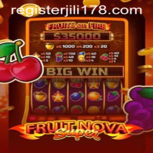 Exploring FruitNovaSuper: The Latest Sensation with JILI178