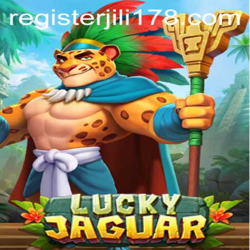 An In-Depth Exploration of LuckyJaguar: Discover the Thrills of JILI178